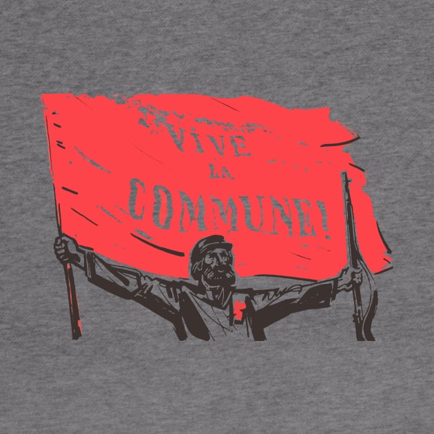 Vive La Commune! - Paris Commune by iambolders